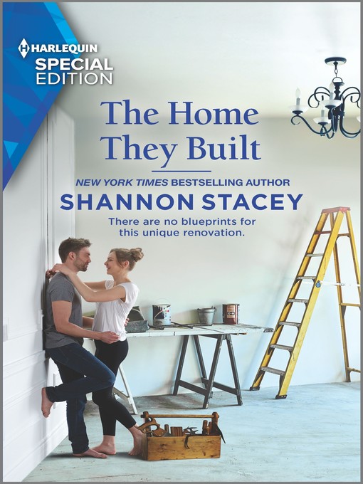 Title details for The Home They Built by Shannon Stacey - Available